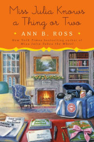 Ebook free download italiano pdf Miss Julia Knows a Thing or Two: A Novel by Ann B. Ross RTF (English Edition)