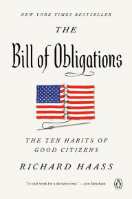 Title: The Bill of Obligations: The Ten Habits of Good Citizens, Author: Richard Haass