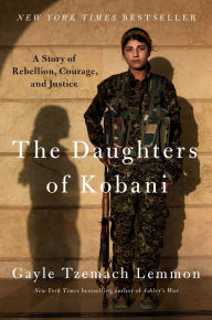 English book free download The Daughters of Kobani: A Story of Rebellion, Courage, and Justice