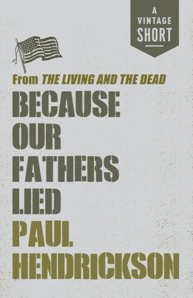 Because Our Fathers Lied: from The Living and the Dead