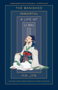 English ebooks download The Banished Immortal: A Life of Li Bai (Li Po) by Ha Jin