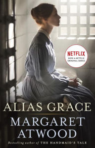 Title: Alias Grace (Movie Tie-In Edition), Author: Margaret Atwood