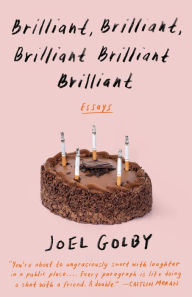 Ebook francais free download Brilliant, Brilliant, Brilliant Brilliant Brilliant  English version 9780525562771 by Joel Golby