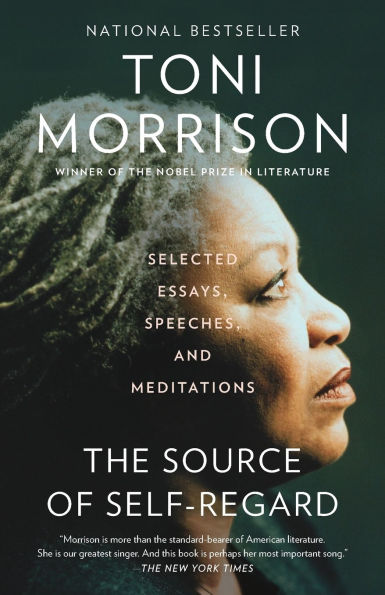 The Source of Self-Regard: Selected Essays, Speeches, and Meditations