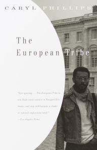 Title: The European Tribe, Author: Caryl Phillips