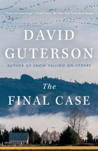 Title: The Final Case: A novel, Author: David Guterson