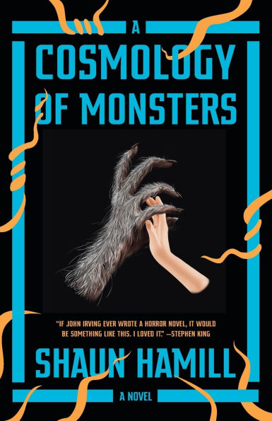 A Cosmology of Monsters: Novel