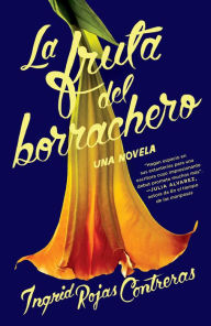 Free book and magazine downloads La fruta del borrachero 9780525564010 in English by Ingrid Rojas Contreras DJVU FB2