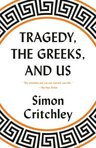 Tragedy, the Greeks, and Us