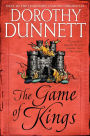 The Game of Kings: Book One in the Legendary Lymond Chronicles