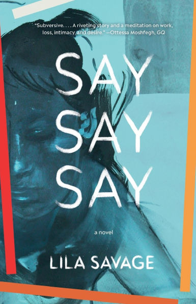 Say Say: A novel