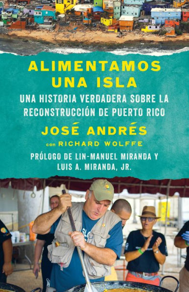 Alimentamos Una isla / We Fed an Island: historia verdadera sobre la reconstrucción de Puerto Rico