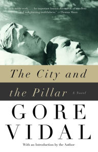 Title: The City and the Pillar: A Novel, Author: Gore Vidal