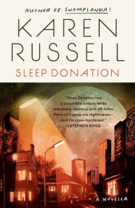 Title: Sleep Donation, Author: Karen Russell