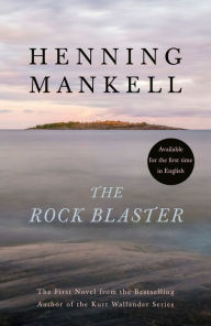 Title: The Rock Blaster, Author: Henning Mankell