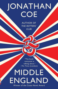 Title: Middle England: A Novel (Costa Novel Award), Author: Jonathan Coe