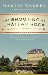 Kindle books for download The Shooting at Chateau Rock: A Mystery of the French Countryside by Martin Walker RTF PDB English version 9780525567066