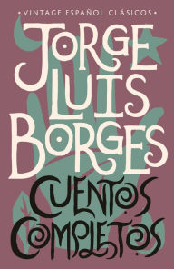 Title: Cuentos completos, Author: Jorge Luis Borges