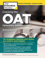 Cracking the OAT (Optometry Admission Test), 2nd Edition: 2 Practice Tests + Comprehensive Content Review / Edition 2