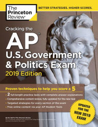Title: Cracking the AP U.S. Government & Politics Exam, 2019 Edition: Revised for the New 2019 Exam, Author: The Princeton Review