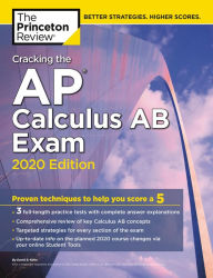 e-Books online for all Cracking the AP Calculus AB Exam, 2020 Edition: Practice Tests & Proven Techniques to Help You Score a 5 PDF 9780525568155 by The Princeton Review