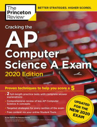 Title: Cracking the AP Computer Science A Exam, 2020 Edition: Practice Tests & Prep for the NEW 2020 Exam, Author: The Princeton Review