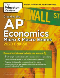 Free ebook download for mobile in txt format Cracking the AP Economics Micro & Macro Exams, 2020 Edition: Practice Tests & Proven Techniques to Help You Score a 5