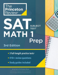 Title: Princeton Review SAT Subject Test Math 1 Prep, 3rd Edition: 3 Practice Tests + Content Review + Strategies & Techniques, Author: The Princeton Review