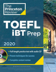 Title: Princeton Review TOEFL iBT Prep with Audio CD, 2020: Practice Test + Audio CD + Strategies & Review, Author: The Princeton Review