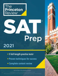 Princeton Review SAT Prep, 2021: 5 Practice Tests + Review & Techniques + Online Tools
