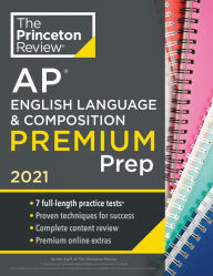 Ebooks kostenlos download pdf Princeton Review AP English Language & Composition Premium Prep, 2021: 7 Practice Tests + Complete Content Review + Strategies & Techniques English version 9780525569510 FB2 MOBI CHM