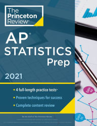 Book free download for android Princeton Review AP Statistics Prep, 2021: 4 Practice Tests + Complete Content Review + Strategies & Techniques 9780525569657 PDB by The Princeton Review