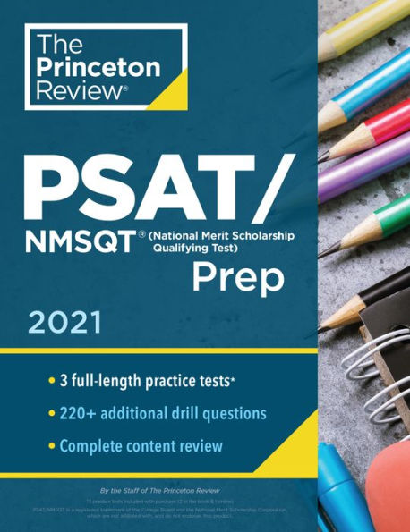 Princeton Review PSAT/NMSQT Prep, 2021: 3 Practice Tests + Review & Techniques + Online Tools