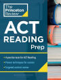 Princeton Review ACT Reading Prep: 4 Practice Tests + Review + Strategy for the ACT Reading Section