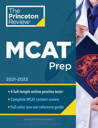 Title: Princeton Review MCAT Prep, 2021-2022: 4 Practice Tests + Complete Content Coverage, Author: The Princeton Review