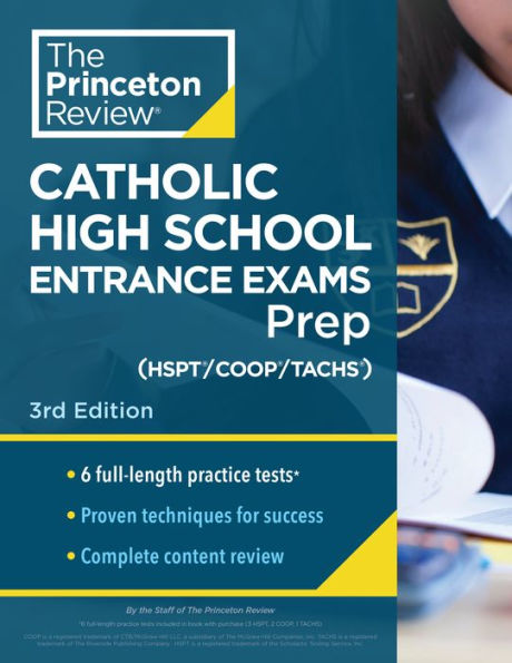 Princeton Review Catholic High School Entrance Exams (HSPT/COOP/TACHS) Prep, 3rd Edition: 6 Practice Tests + Strategies + Content Review