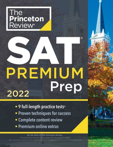 Princeton Review SAT Premium Prep, 2022: 9 Practice Tests + Review & Techniques + Online Tools