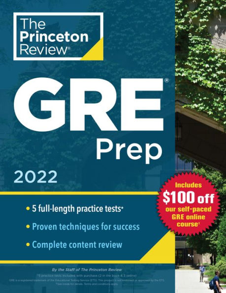 Princeton Review GRE Prep, 2022: 5 Practice Tests + Review & Techniques + Online Features