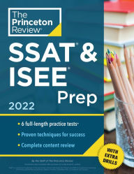 Title: Princeton Review SSAT & ISEE Prep, 2022: 6 Practice Tests + Review & Techniques + Drills, Author: The Princeton Review