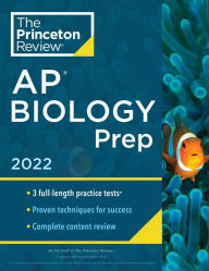 Title: Princeton Review AP Biology Prep, 2022: Practice Tests + Complete Content Review + Strategies & Techniques, Author: The Princeton Review