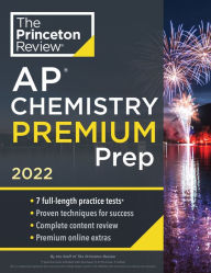 Free new ebooks download Princeton Review AP Chemistry Premium Prep, 2022: 7 Practice Tests + Complete Content Review + Strategies & Techniques in English MOBI by  9780525570578