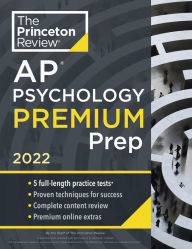Title: Princeton Review AP Psychology Premium Prep, 2022: 5 Practice Tests + Complete Content Review + Strategies & Techniques, Author: The Princeton Review