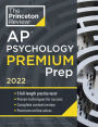 Princeton Review AP Psychology Premium Prep, 2022: 5 Practice Tests + Complete Content Review + Strategies & Techniques