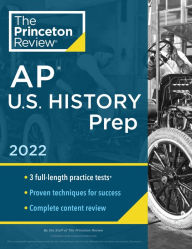 Title: Princeton Review AP U.S. History Prep, 2022: Practice Tests + Complete Content Review + Strategies & Techniques, Author: The Princeton Review