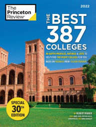 Forum to download ebooks The Best 387 Colleges, 2022: In-Depth Profiles & Ranking Lists to Help Find the Right College For You