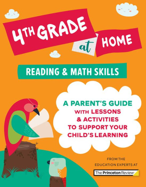 4th Grade at Home: A Parent's Guide with Lessons & Activities to Support Your Child's Learning (Math Reading Skills)
