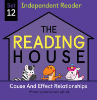 Title: The Reading House Set 12: Cause and Effect Relationships, Author: The Reading House