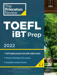 Downloading books to kindle for free Princeton Review TOEFL iBT Prep with Audio/Listening Tracks, 2022: Practice Test + Audio + Strategies & Review