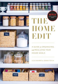 Title: The Home Edit: A Guide to Organizing and Realizing Your House Goals, Author: Clea Shearer