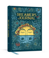 Title: Dreamer's Journal: An Illustrated Guide to the Subconscious, Author: Caitlin Keegan
